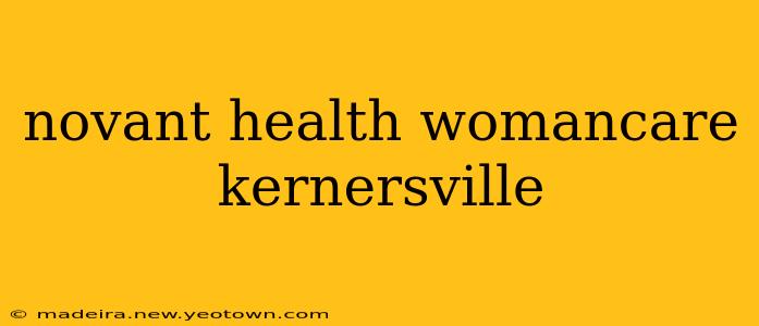 novant health womancare kernersville