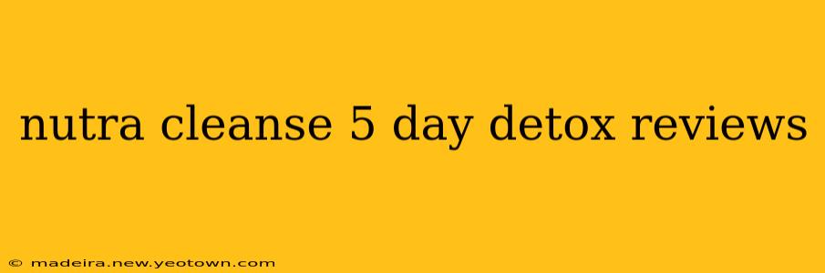 nutra cleanse 5 day detox reviews