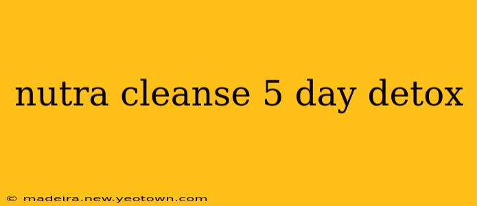 nutra cleanse 5 day detox