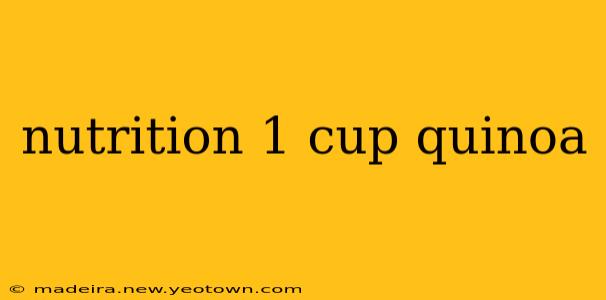 nutrition 1 cup quinoa