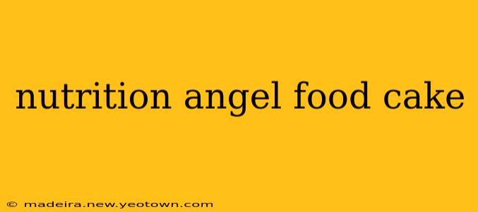 nutrition angel food cake