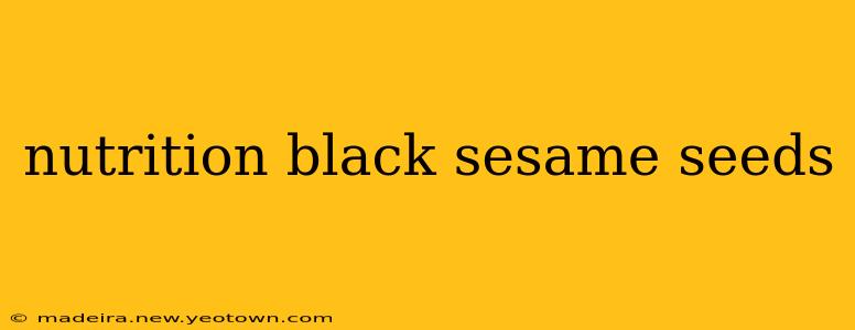 nutrition black sesame seeds