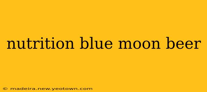nutrition blue moon beer