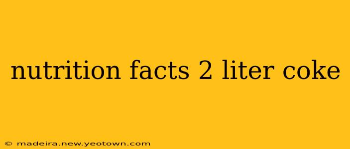 nutrition facts 2 liter coke