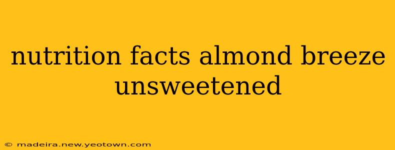 nutrition facts almond breeze unsweetened