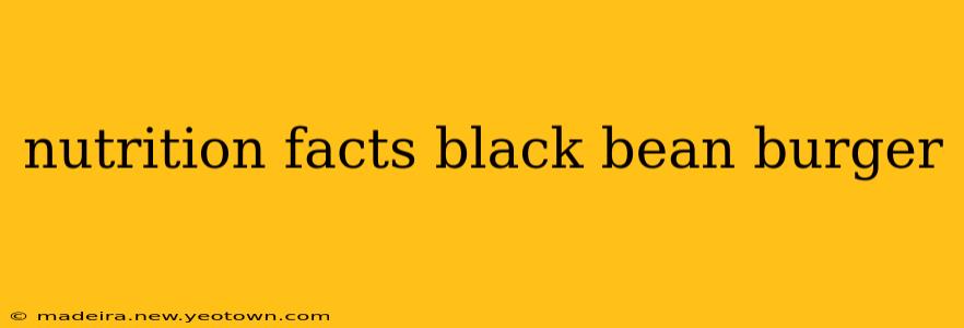 nutrition facts black bean burger
