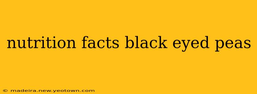 nutrition facts black eyed peas