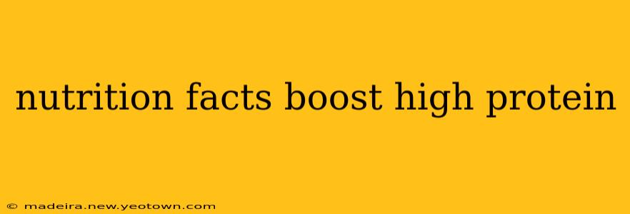 nutrition facts boost high protein
