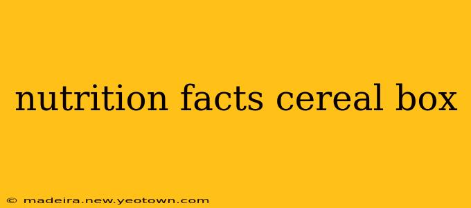 nutrition facts cereal box