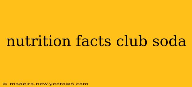 nutrition facts club soda