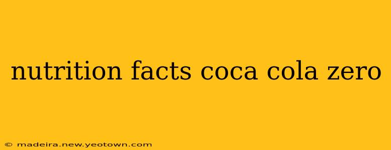 nutrition facts coca cola zero