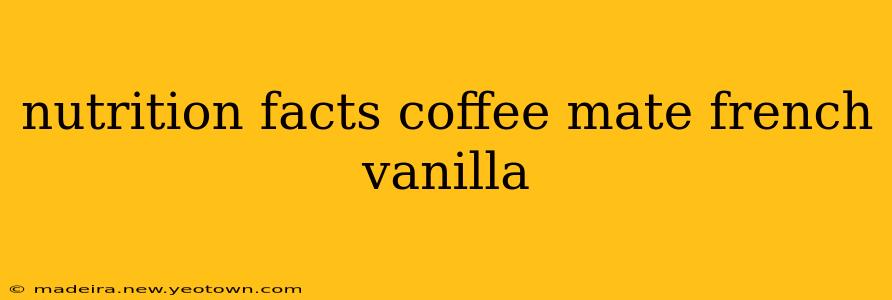 nutrition facts coffee mate french vanilla
