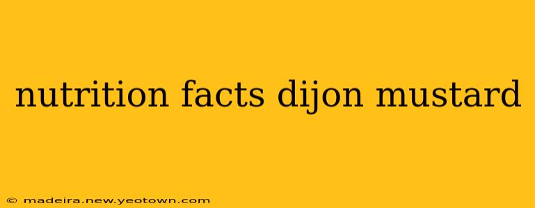 nutrition facts dijon mustard