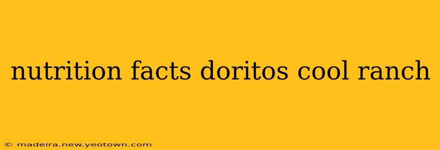 nutrition facts doritos cool ranch