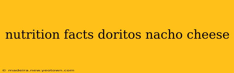 nutrition facts doritos nacho cheese