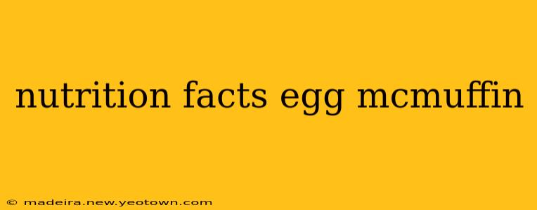 nutrition facts egg mcmuffin