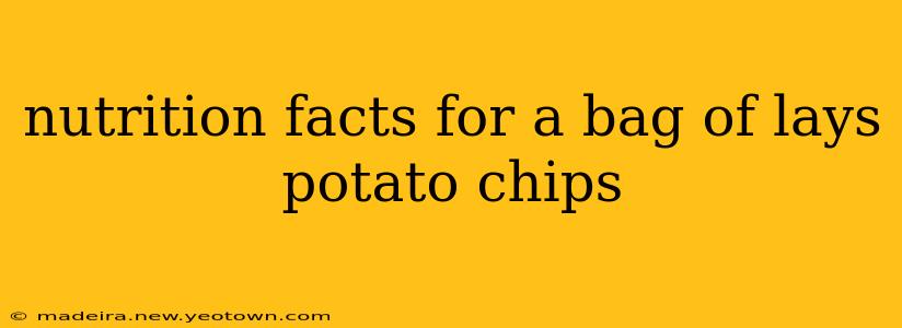 nutrition facts for a bag of lays potato chips