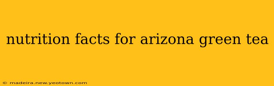 nutrition facts for arizona green tea