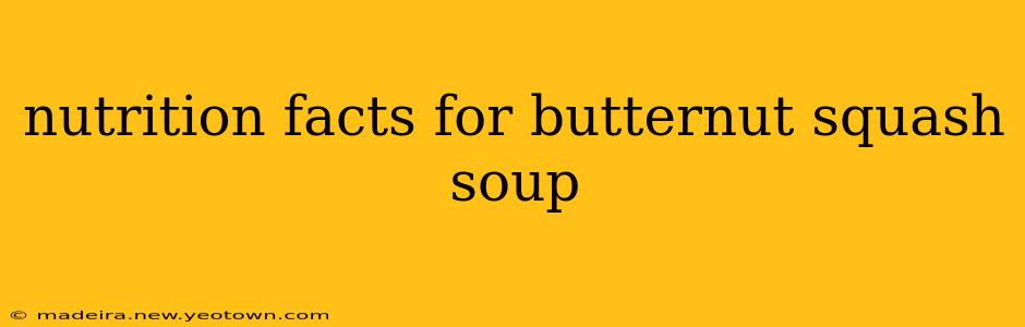 nutrition facts for butternut squash soup