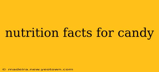 nutrition facts for candy