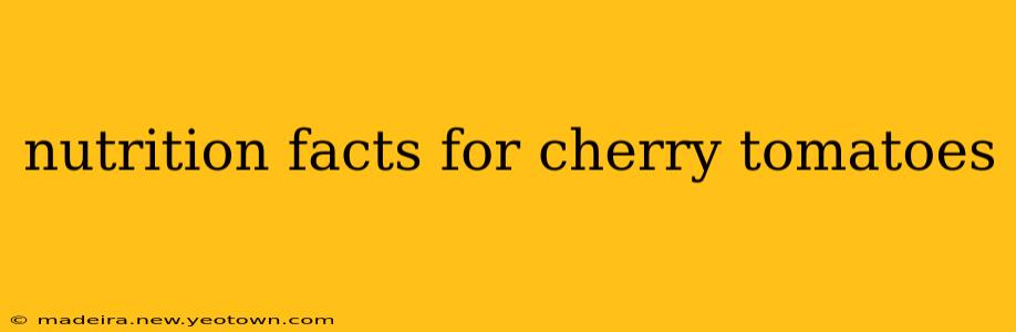 nutrition facts for cherry tomatoes