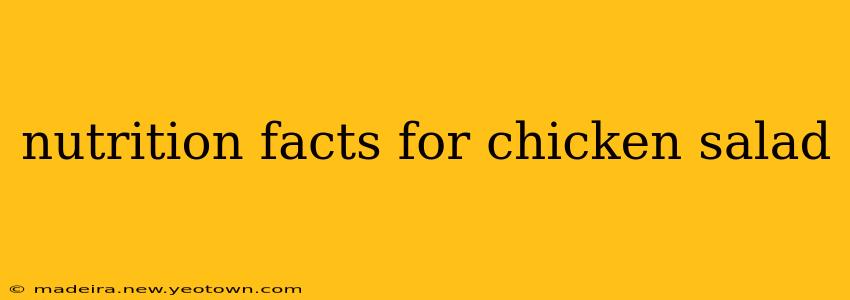 nutrition facts for chicken salad