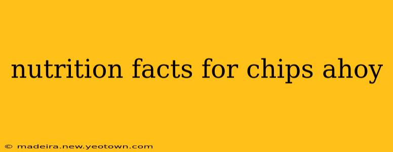 nutrition facts for chips ahoy