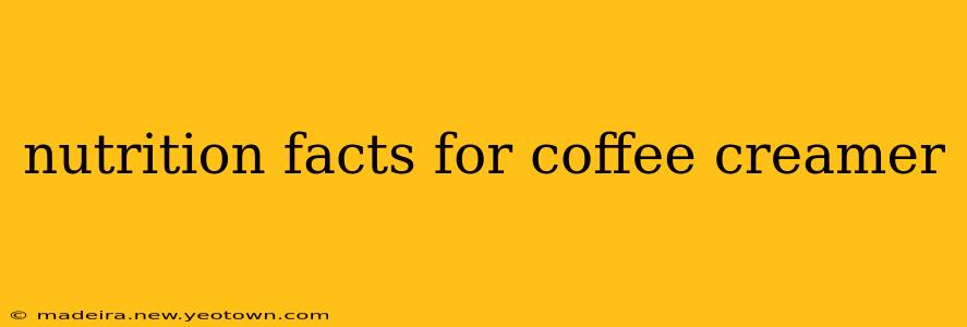 nutrition facts for coffee creamer