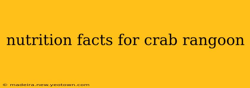nutrition facts for crab rangoon