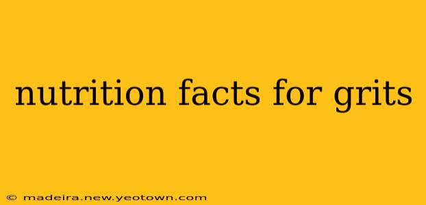 nutrition facts for grits