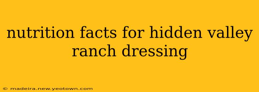 nutrition facts for hidden valley ranch dressing