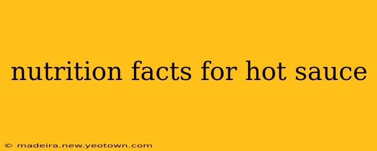 nutrition facts for hot sauce
