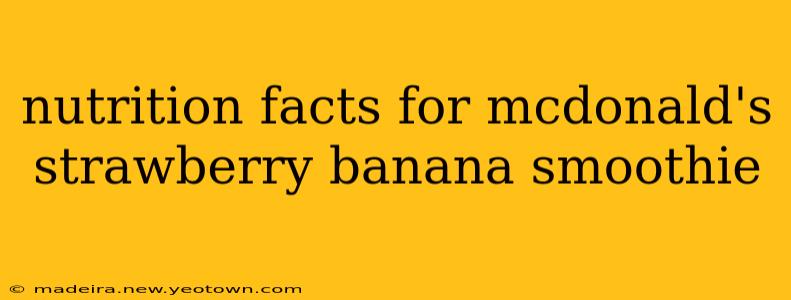 nutrition facts for mcdonald's strawberry banana smoothie