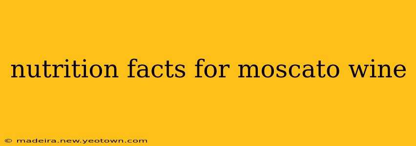 nutrition facts for moscato wine