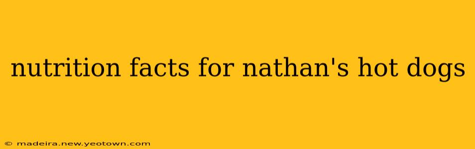 nutrition facts for nathan's hot dogs