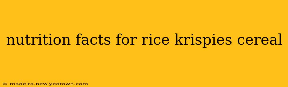 nutrition facts for rice krispies cereal