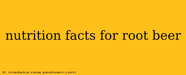 nutrition facts for root beer