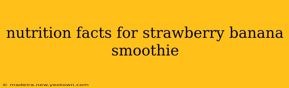 nutrition facts for strawberry banana smoothie