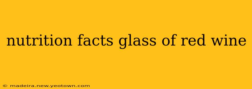 nutrition facts glass of red wine