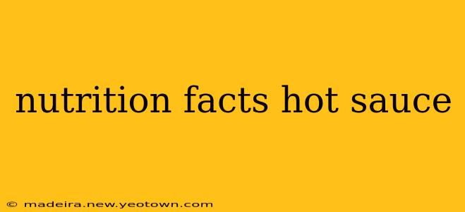 nutrition facts hot sauce