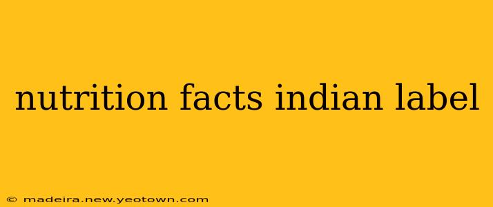 nutrition facts indian label