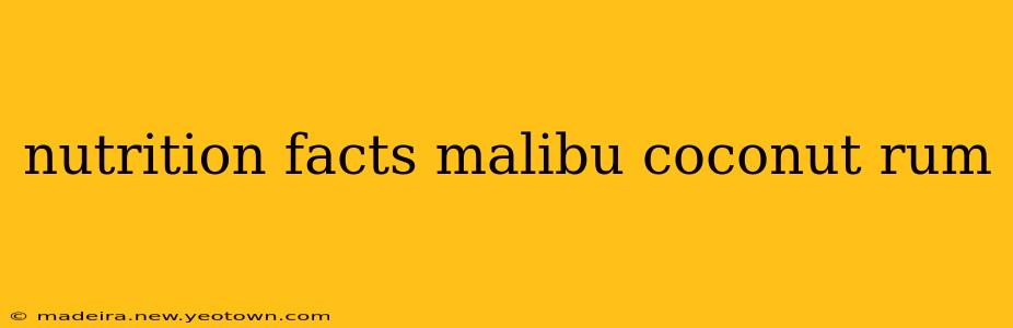 nutrition facts malibu coconut rum