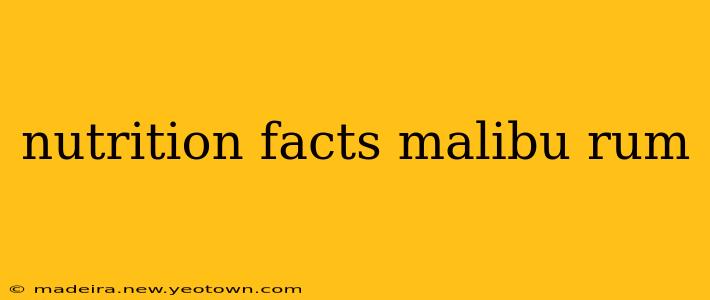 nutrition facts malibu rum