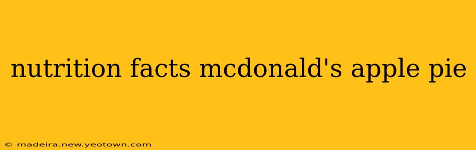 nutrition facts mcdonald's apple pie