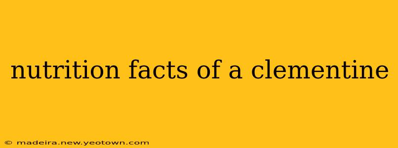 nutrition facts of a clementine