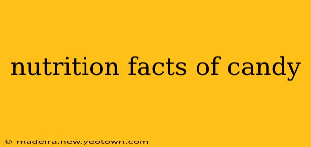 nutrition facts of candy