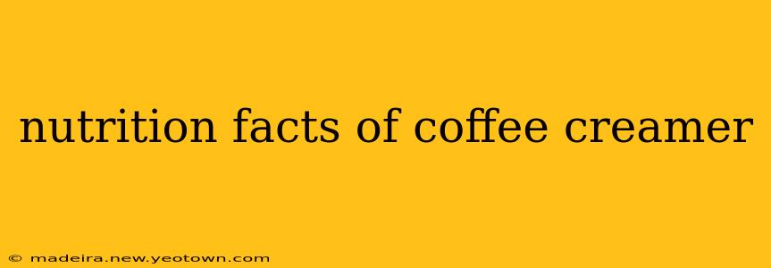 nutrition facts of coffee creamer