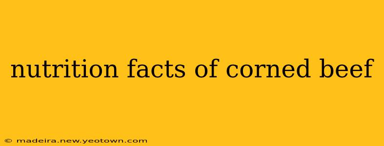 nutrition facts of corned beef