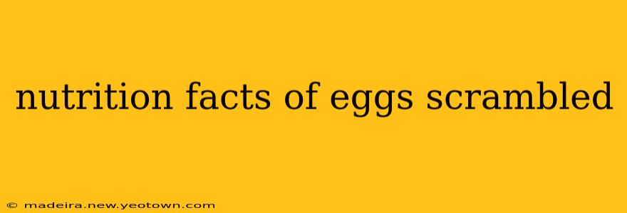 nutrition facts of eggs scrambled