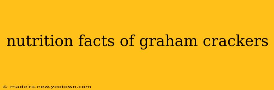 nutrition facts of graham crackers